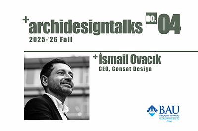 ArchiDesign Talks - İsmail Ovacık